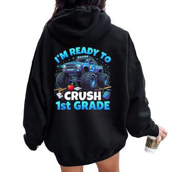 I'm Ready To Crush 1St Grade First Day Of School Boys Women Oversized Hoodie Back Print - Thegiftio UK