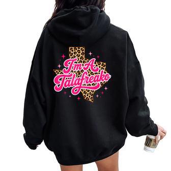 I'm A Talafreako Leopard Women Women Oversized Hoodie Back Print - Thegiftio UK
