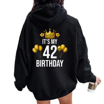 It's My 42歳の誕生日パーティー 42歳の誕生日 男性 女性 レディース オーバーサイズ パーカー バックプリント - Kawaiitshirt
