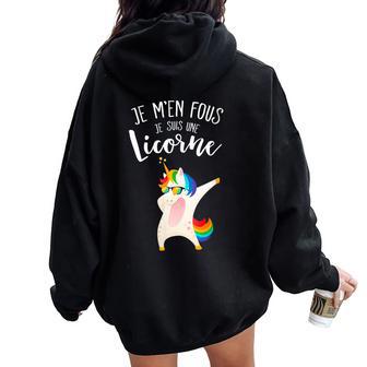 Je M'en Fous Jeuis Une Licorne Cadeau Humour Sweat à capuche oversize pour femme avec imprimé dans le dos - Cadeauxyz