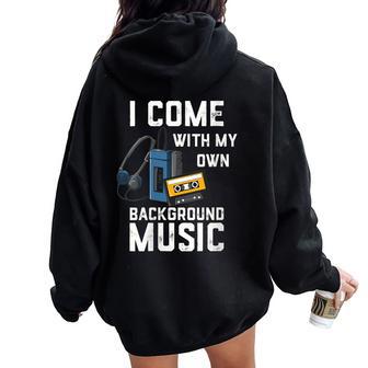 Jeuis Livré Avec Ma Propre Musique De Fond Sweat à capuche oversize pour femme avec imprimé dans le dos - Cadeauxyz