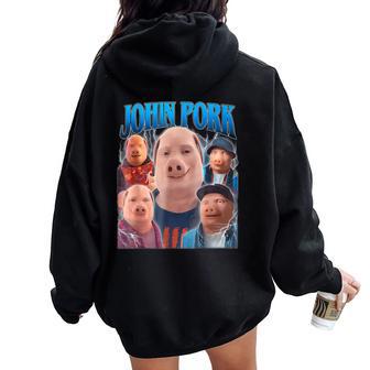 John Pork Meme Humor Women Women Oversized Hoodie Back Print - Thegiftio UK