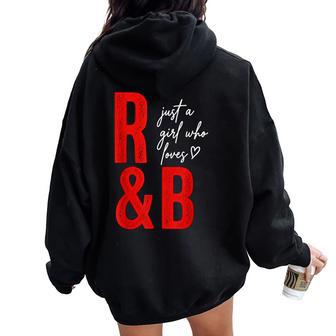 Just A Girl Who Loves R&B Women Oversized Hoodie Back Print - Thegiftio UK