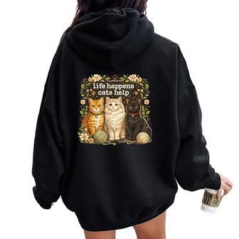 Life Happens Cats Help Cat Lover Coffee Cats Women Oversized Hoodie Back Print - Thegiftio UK