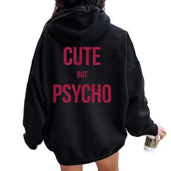 Linda Pero Psicópata Para Es Y Hombres Con Humor Women Oversized Hoodie Back Print - Regaloses