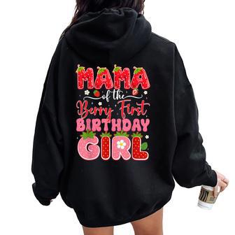 Mama Of The Berry First Birthday One Strawberry Matching Women Oversized Hoodie Back Print | Seseable UK