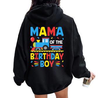 Mama Of The Birthday Boy Train Family Group Matching Women Oversized Hoodie Back Print - Thegiftio UK