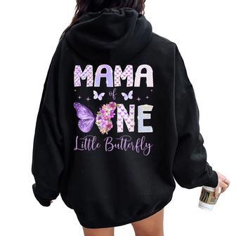 Mama Of The One Little Butterfly 1St Birthday Girl Party Women Oversized Hoodie Back Print - Thegiftio UK