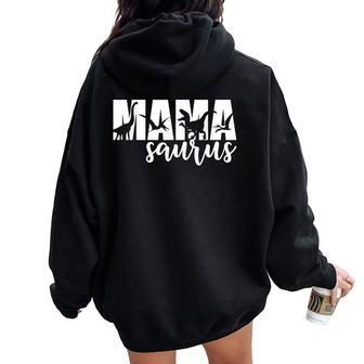 Mamasaurus T Rex Dinosaurio Divertido Mamáaurus Día De La Madre Women Oversized Hoodie Back Print - Regaloses