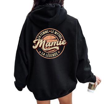 Mamie La Légende Cadeau Grand Mère Original Sweat à capuche oversize pour femme avec imprimé dans le dos - Cadeauxyz