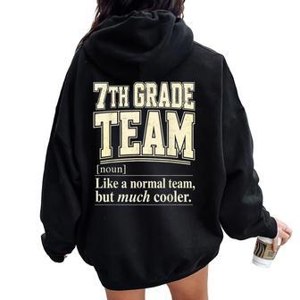 Matching 7Th Grade Team Seventh Grade Teacher Back To School Women Oversized Hoodie Back Print - Thegiftio UK