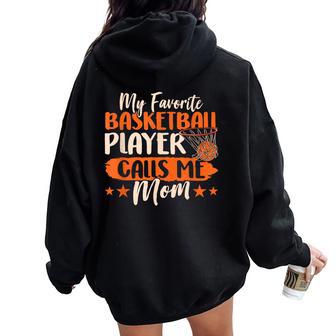 Mi Jugador De Baloncesto Favorito Me Llama Mamá Partido Women Oversized Hoodie Back Print - Regaloses