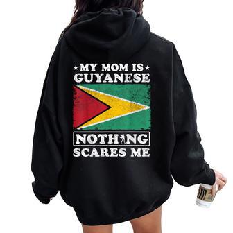 My Mom Is Guyanese Nothing Scares Me Guyana Mother's Day Women Oversized Hoodie Back Print - Thegiftio UK