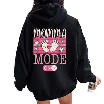 Momma Mode On Prontoer Mamá Promocionado A Mamá Día De La Madre Women Oversized Hoodie Back Print - Regaloses
