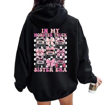 In My Monster Truck Sister Era Coquette Monster Truck Sister Women Oversized Hoodie Back Print - Thegiftio UK