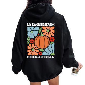 My Favoriteeason Is The Fall Of Fascismign Anti Fascism レディース オーバーサイズ パーカー バックプリント - Kawaiitshirt