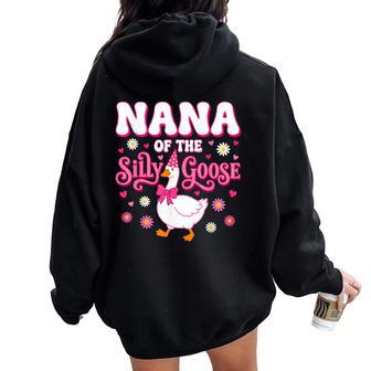 Nana Of The Silly Goose Goose Cute Nana Women Oversized Hoodie Back Print - Thegiftio UK