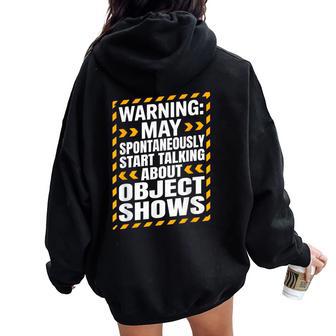 Object Show Talking About Object Shows Kids Boys Girls Women Oversized Hoodie Back Print - Thegiftio UK