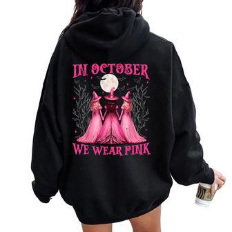 In October We Wear Pink Witch Breast Cancer Awareness Girl Women Oversized Hoodie Back Print - Thegiftio UK