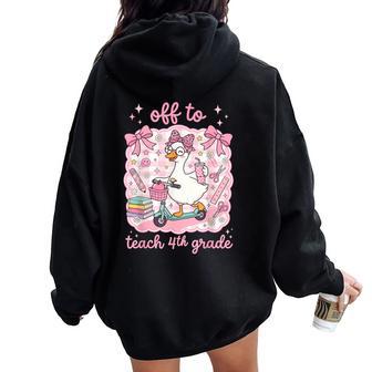 Off To Teach 4Th Grade Back To School Fourth Grade Teachers Women Oversized Hoodie Back Print - Thegiftio UK