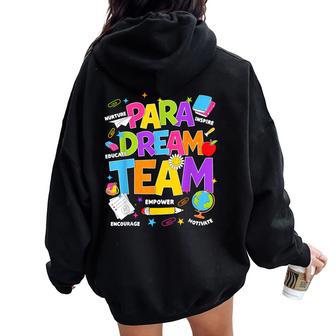 Para Dream Team Teacher Paraprofessional Paraeducator Women Oversized Hoodie Back Print - Thegiftio UK