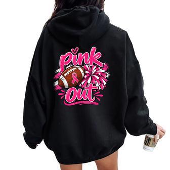 Pink Out Football Breast Cancer Awareness Cheer Girls Women Oversized Hoodie Back Print - Thegiftio UK