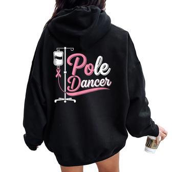 Pole Dancer Breast Cancer Awareness Month Humor Women Women Oversized Hoodie Back Print - Thegiftio UK