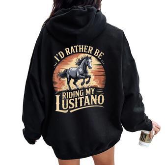 Prefiero Estar Montando Mi Caballo Lusitano Cuello Women Oversized Hoodie Back Print - Regaloses