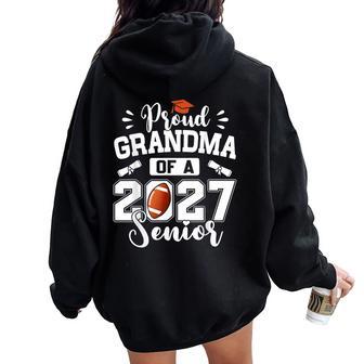 Proud Grandma Of A 2027 Senior Football Player Graduation Women Oversized Hoodie Back Print - Thegiftio UK
