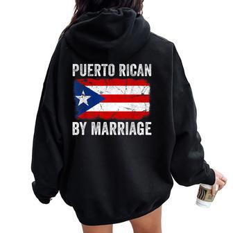 Puerto Rican By Marriage Puerto Rico Flag Husband Wife Women Oversized Hoodie Back Print - Thegiftio UK