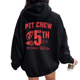 Race Car Theme Pit Crew 5Th Grade Teacher Elementary School Women Oversized Hoodie Back Print - Thegiftio UK