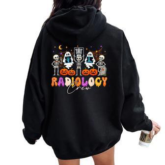 Radiology Crew Ghost Skeleton Halloween X-Ray Tech Nurse Women Oversized Hoodie Back Print - Thegiftio UK
