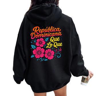 República Dominicana Qué Lo Que ドミニカ共和国 花 レディース オーバーサイズ パーカー バックプリント - Kawaiitshirt