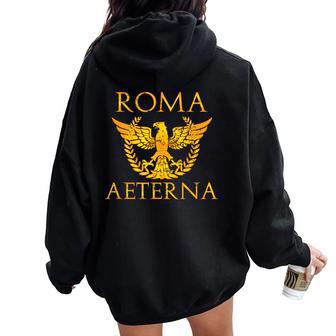 Roma Aeterna Imperio Romano Women Oversized Hoodie Back Print - Regaloses