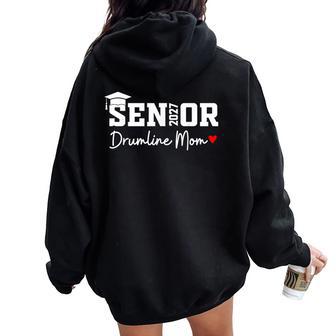 Senior Drumline Mom 2027 Marching Band Graduation Class 2027 Women Oversized Hoodie Back Print | Seseable UK