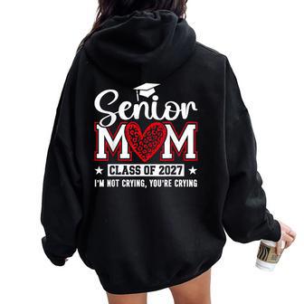 Senior Mom 2027 Proud Mom Mother Graduate Class Of 2027 Women Oversized Hoodie Back Print | Seseable UK