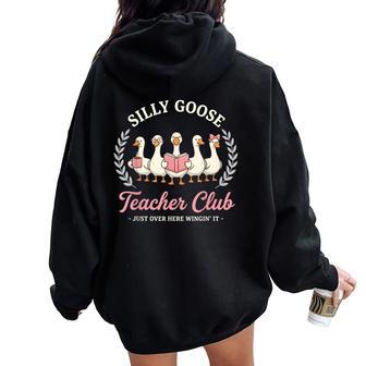 Silly Goose Teacher Club Goose Teacher Women Oversized Hoodie Back Print - Thegiftio UK