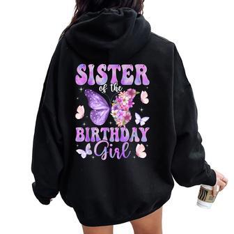 Sister Of The Birthday Girl Butterfly Family Matching Women Oversized Hoodie Back Print - Thegiftio UK
