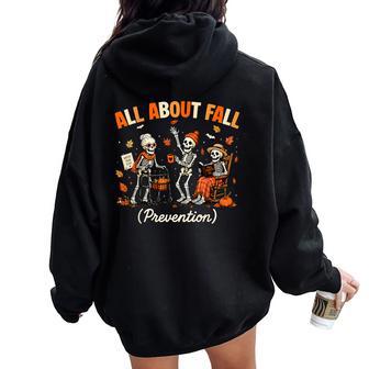 Skeleton Nurse All About Fall Prevention Physical Therapy Women Oversized Hoodie Back Print - Thegiftio UK