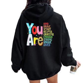 You Are Smart Brave Strong Kind Loved Motivation Teacher Kid Women Oversized Hoodie Back Print | Seseable UK