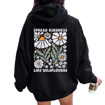 Spread Kindness Like Wildflowers Vintage Groovy Boho Flowers Women Oversized Hoodie Back Print - Thegiftio UK