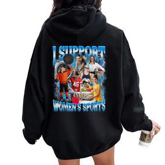 I Support Women's Sports Unwearable Humor Bootleg Women Women Oversized Hoodie Back Print - Thegiftio UK