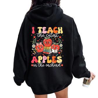 I Teach The Cutest Apples In The Orchard Apple Fall Teacher Women Oversized Hoodie Back Print - Thegiftio UK