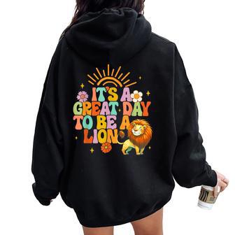 Teacher Life Back To School It's A Great A Day To Be A Lion Women Oversized Hoodie Back Print - Thegiftio UK