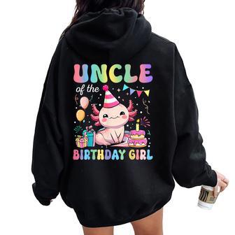 Uncle Of The Birthday Girl Axolotl Bday Party Family Women Oversized Hoodie Back Print - Thegiftio UK