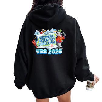 Vbs 2026 Snowball Mountain Challenge Christian Summer Kids Women Oversized Hoodie Back Print - Thegiftio UK