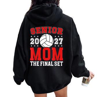 Volleyball Senior Mom 2027 Final Set Volleyball Senior Mama Women Oversized Hoodie Back Print | Seseable UK