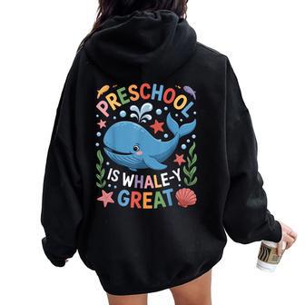 Whale Y Great Preschool Sea Life Teacher Humor Women Oversized Hoodie Back Print - Thegiftio UK