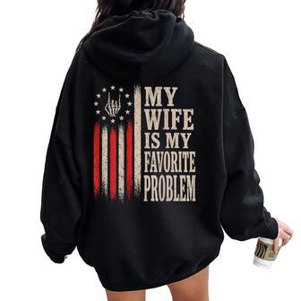 My Wife Is My Favorite Problem Quote For On Back Women Oversized Hoodie Back Print | Seseable UK