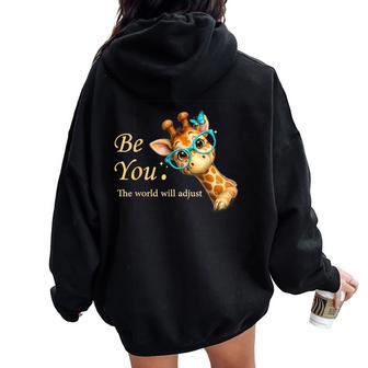 Be You The World Will Adjust Cute Giraffe Lover Glasses Women Oversized Hoodie Back Print - Thegiftio UK